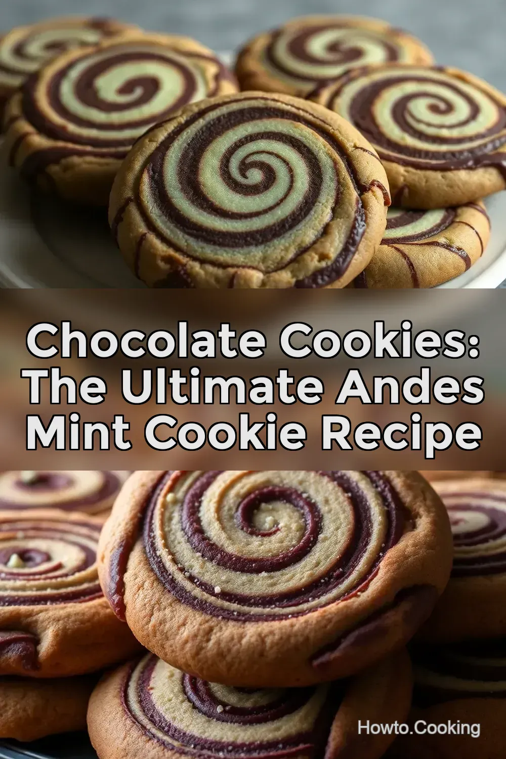 Chocolate Cookies: The Ultimate Andes Mint Cookie Recipe