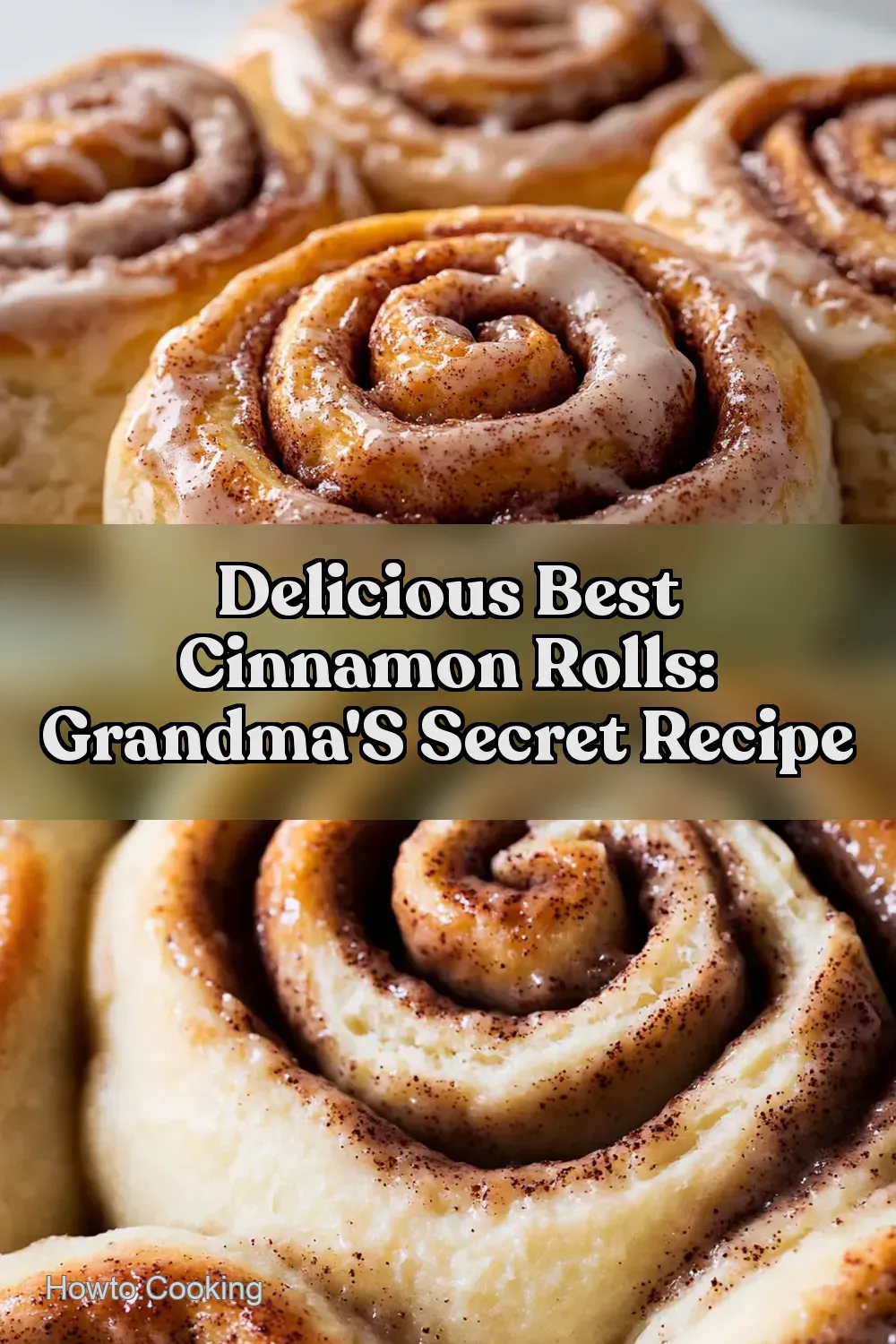 Grandma's Homemade Cinnamon Rolls: Soft & Gooey Recipe