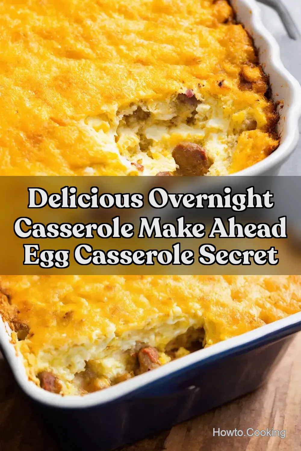 My Ultimate Make Ahead Egg Casserole Recipe Sausage Cheddar