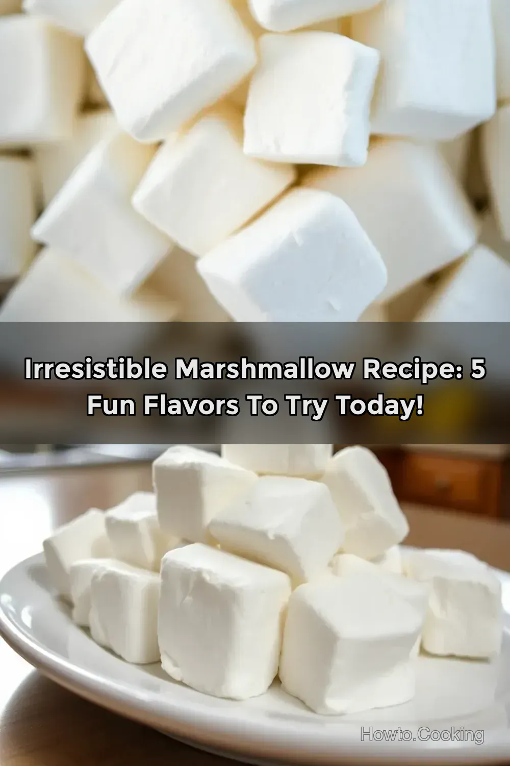 Irresistible Marshmallow Recipe: 5 Fun Flavors to Try Today!