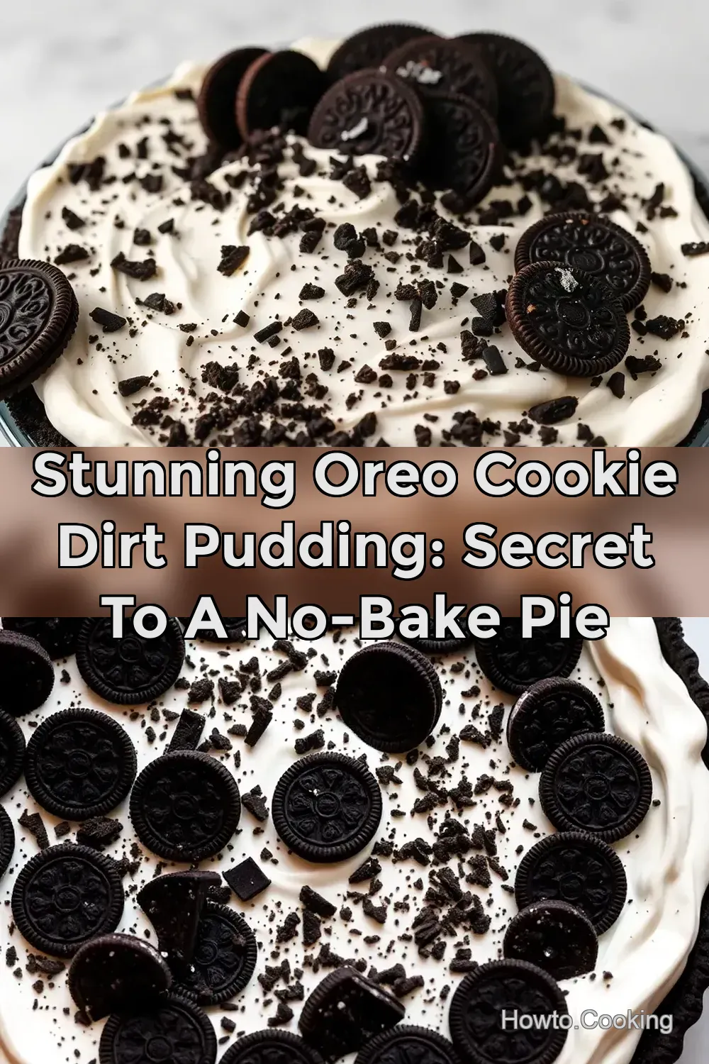 Stunning Oreo Cookie Dirt Pudding: Secret to a No-Bake Pie