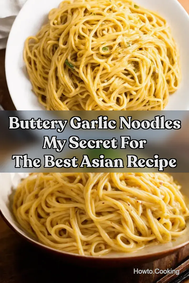 Buttery Garlic Noodles My Secret For The BEST Asian Recipe