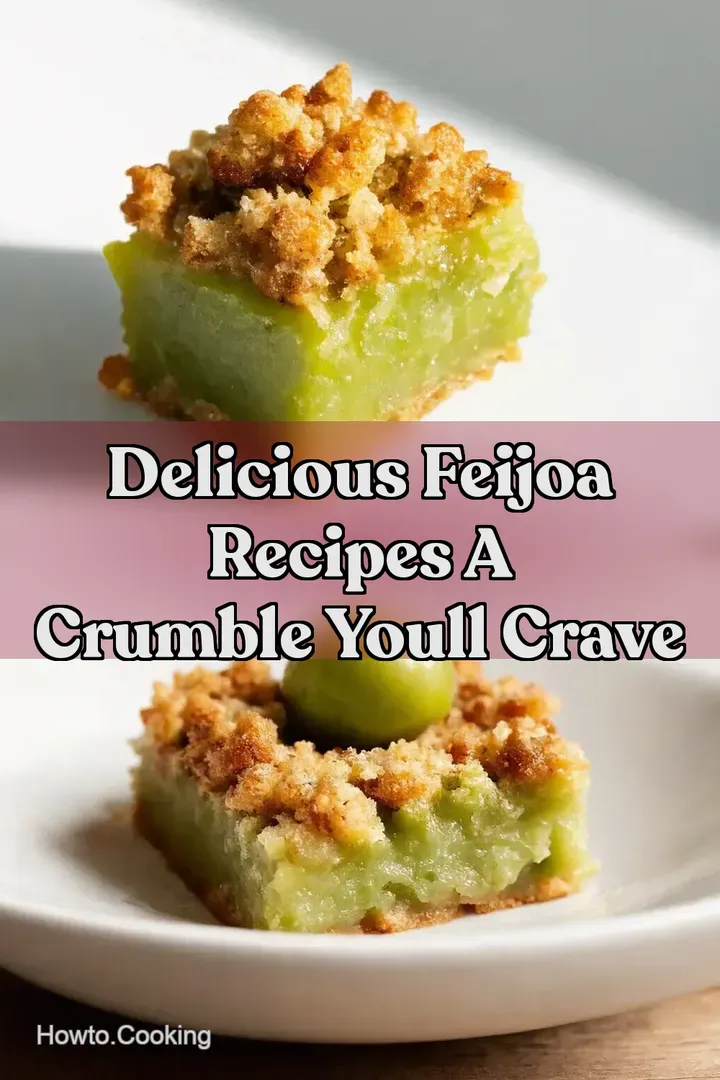 Delicious Feijoa recipes A Crumble Youll Crave