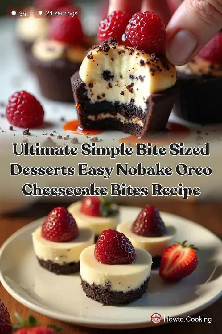 Ultimate Simple Bite Sized Desserts Easy NoBake Oreo Cheesecake Bites Recipe
